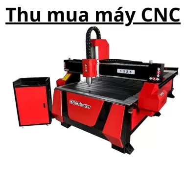 Thu Mua Bán Máy CNC Cũ Giá Tốt Nhất TPHCM